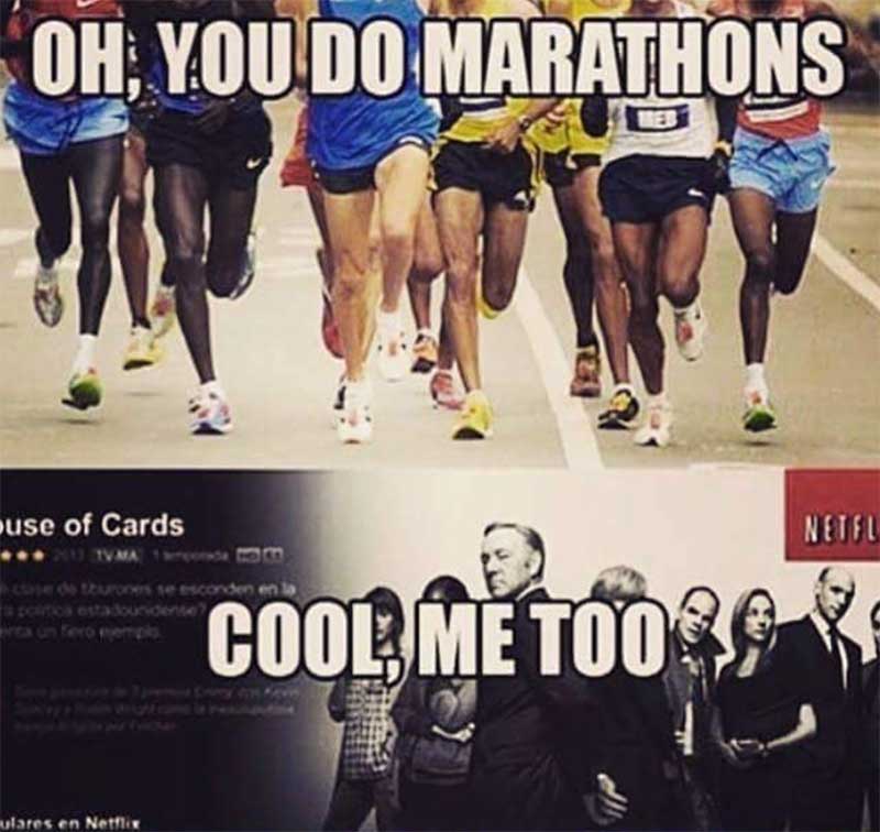 MensHumor's tweet photo. Oh, you do marathons??? http://t.co/WfIzHfKtDM
