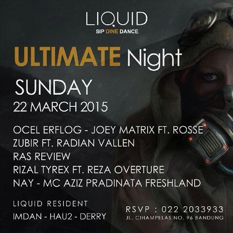 Tonight #UltimateNight <a href="/LIQUID_bdg96/">LIQUID BAR & LOUNGE</a> w/ <a href="/djocel1/">dj ocel</a> @joey_notz @Zubir_Vallen <a href="/radyan_vallen/">Radyan VALLEN</a> <a href="/RasReview/">Ras Review</a> #rizal #rezza