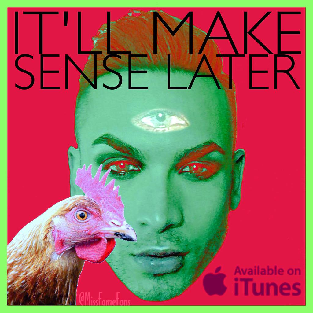MissFameFans's tweet photo. It'll Make Sense Later - Now Available on iTunes! 🐓🎶😂 http://t.co/Jxoee0L3Ge
