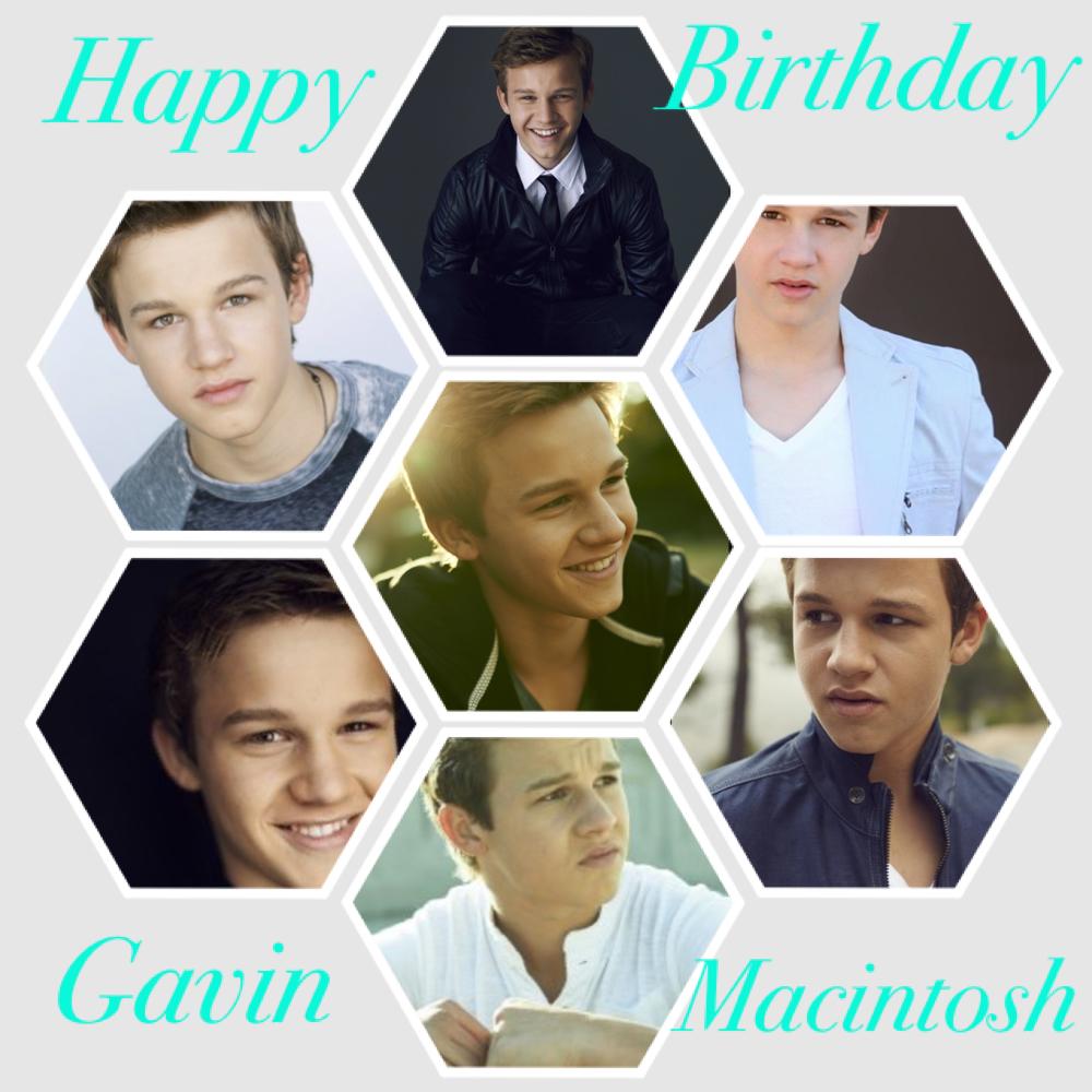HAPPY BIRTHDAY GAVIN MACINTOSH!!!!!!   