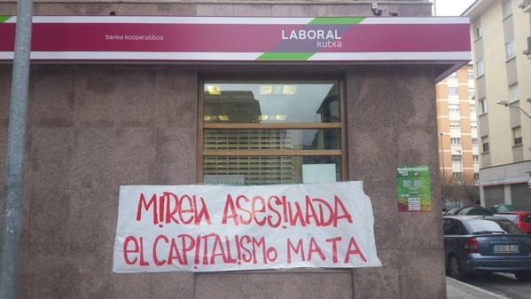 GazteKomunistak's tweet photo. El Capitalismo asesina
@LABORALkutxa @Faurecia HILTZAILEAK!
Goian bego Miren
HERRIAK EZ DU BARKATUKO!
#DEPMiren http://t.co/wi8gXEJteK