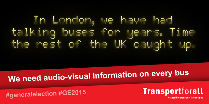 TransportForAll's tweet photo. In London, we have had talking buses for years. We need audio-visual info on every bus in the UK. #GE2015 http://t.co/cwY70mqaR1