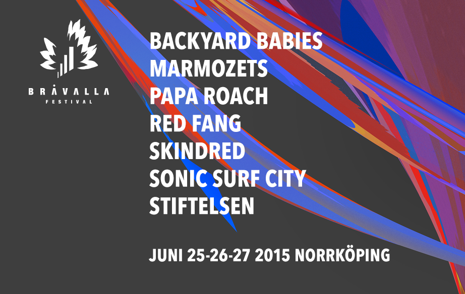 Rock till #Bråvalla2015! <a href="/backyardbabies/">dregen</a> <a href="/MARMOZETS/">MARMOZETS</a> <a href="/paparoach/">Papa Roach</a> <a href="/RedFang/">Red Fang</a> <a href="/Skindredmusic/">Skindred</a> <a href="/sonicsurfcity/">Sonic Surf City</a> &amp; #Stiftelsen