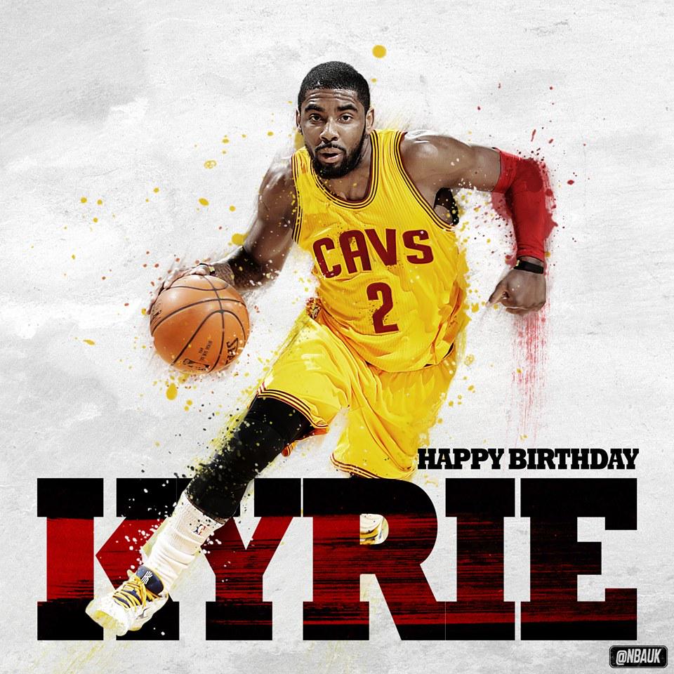 Happy Birthday Kyrie Irving 