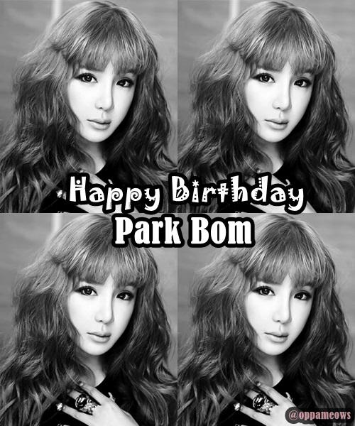HAPPY BIRTHDAY TO 2NE1 MAIN VOCALIST \"PARK BOM\"           WE MISS YOU SO MUCH BOM COME BACK HOME   