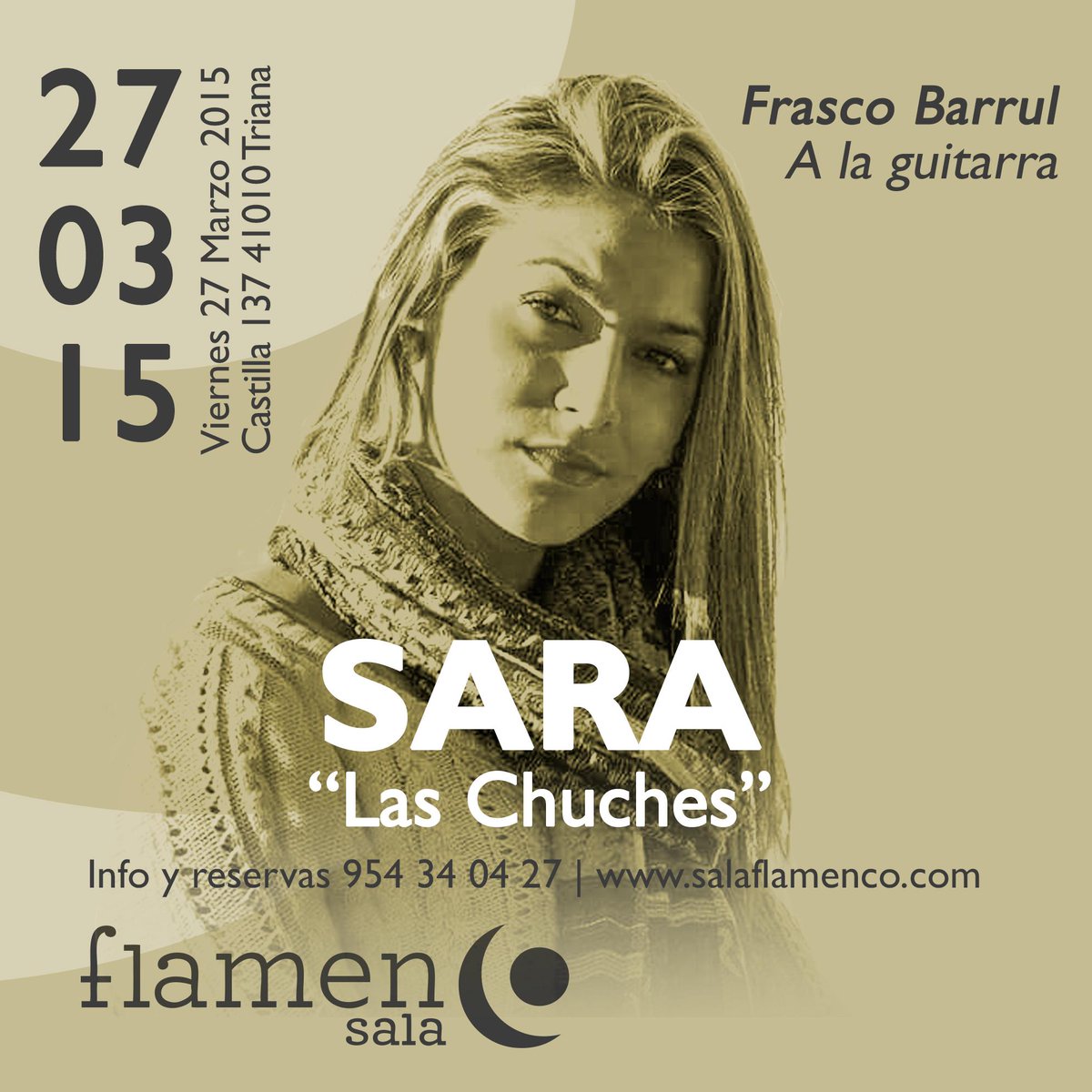 Sala Flamenco (@salaflamencotri) on Twitter photo #ViernesDolores Viernes 27 Marzo #SalaFlamenco Sara #LasChuches y Frasco #Barrul @DIRECTOSEVILLA <a href="/sevillaevento/">Sevilla Eventos</a> #ViernesDolores Viernes 27 Marzo #SalaFlamenco Sara #LasChuches y Frasco #Barrul @DIRECTOSEVILLA <a href="/sevillaevento/">Sevilla Eventos</a>