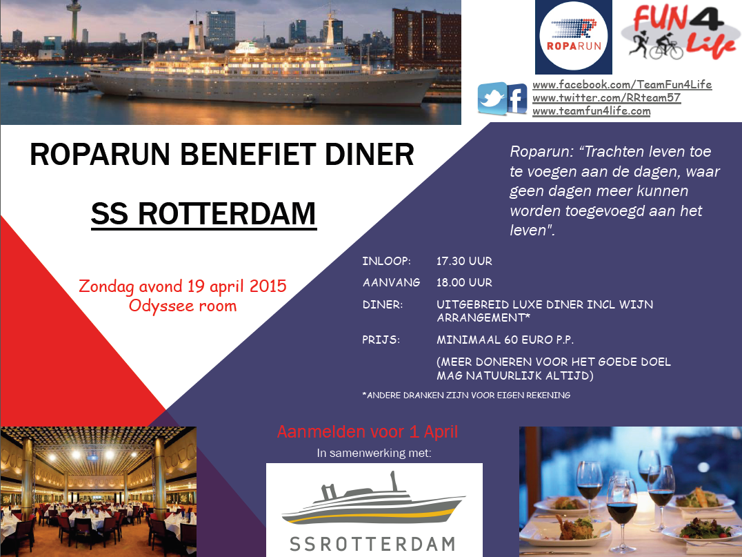 Zondag 19 april #Roparun Benefiet Diner op de SS Rotterdam! Meldt je nu aan via info@teamfun4life.com #team57