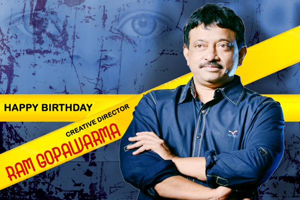 Happy Birthday Ram Gopal Varma:  Happy Birthday Ram Gopal Varma  