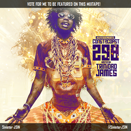 ItsVersus's tweet photo. I voted for @SinisterJSIN to be on @coast2coastmag Mixtape 298 w/@TrinidadJamesgg! http://t.co/q9Xart86Ng http://t.co/DRoNl9L5Mk