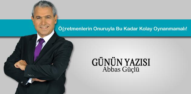 AbbasGucluTR's tweet photo. Günün Yazısı...
Öğretmenlerin Onuruyla Bu Kadar Kolay Oynanmamalı!
#eğitimajansı http://t.co/itX22J9Ccu http://t.co/nrxpH5tY5q