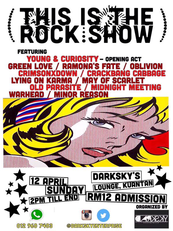 #KUANTAN Apr12, 2015 THIS IS THE ROCK SHOW 2pm <a href="/DarkskyEnt/">Darksky Lounge Ent.</a> Lounge ft @crackbangMY <a href="/RFBND/">Ramona's Fate</a> @OBLVNoff @crimsonxdawnMY ++