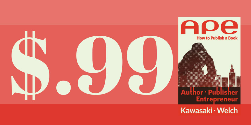 GuyKawasaki's tweet photo. Stuck with your writing project? #APEtheBook is $.99 for Kindle. Grab a copy and get unstuck. http://t.co/mPSHS8spym http://t.co/WliB8fuWCF