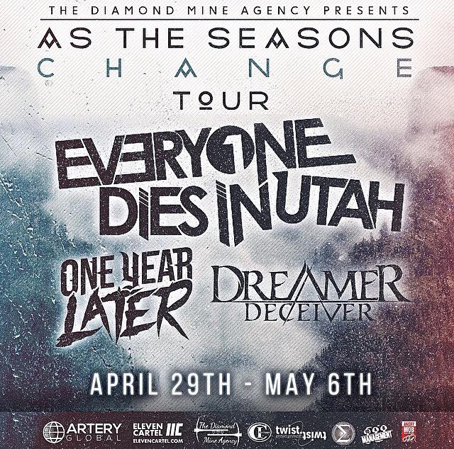 Tour is coming up real fast with <a href="/EDIU/">Everyone Dies in Utah</a> and <a href="/OYLband/">One Year Later</a>, check out our FB for all the dates and details.