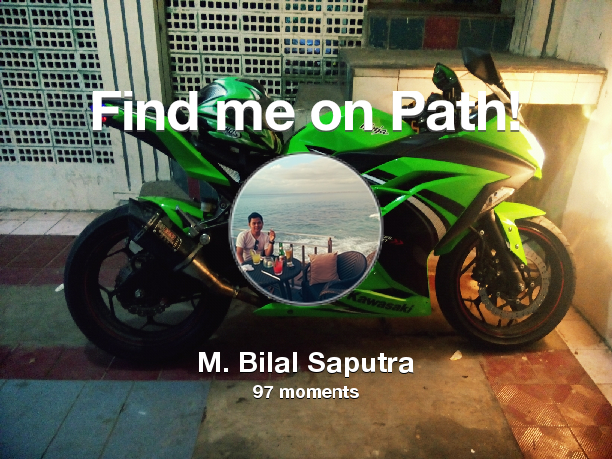 MB_Saputra's tweet photo. I've shared 97 memories with my friends on #Path - see them now at http://t.co/tyV92Zubeb! #thepersonalnetwork http://t.co/Ic1dNL0HbX