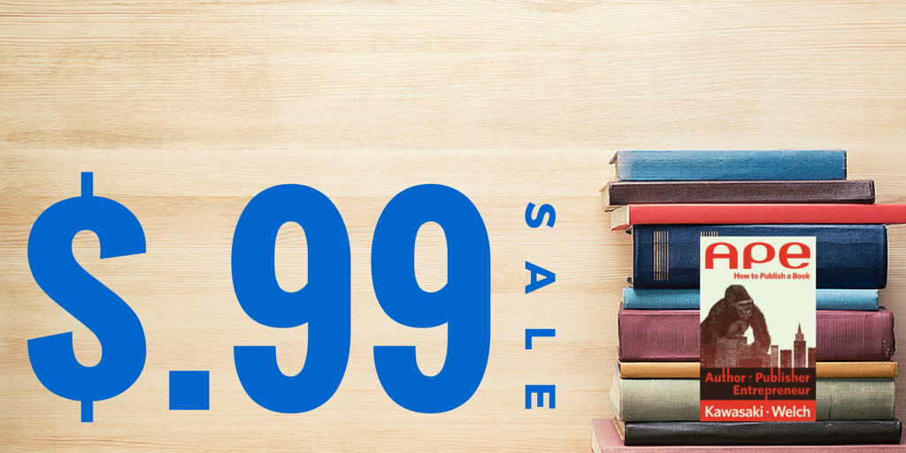 GuyKawasaki's tweet photo. The #Kindle version of #ApetheBook is $.99 today! http://t.co/mPSHS8spym Please share w. your friends http://t.co/1pYJzJAvkG