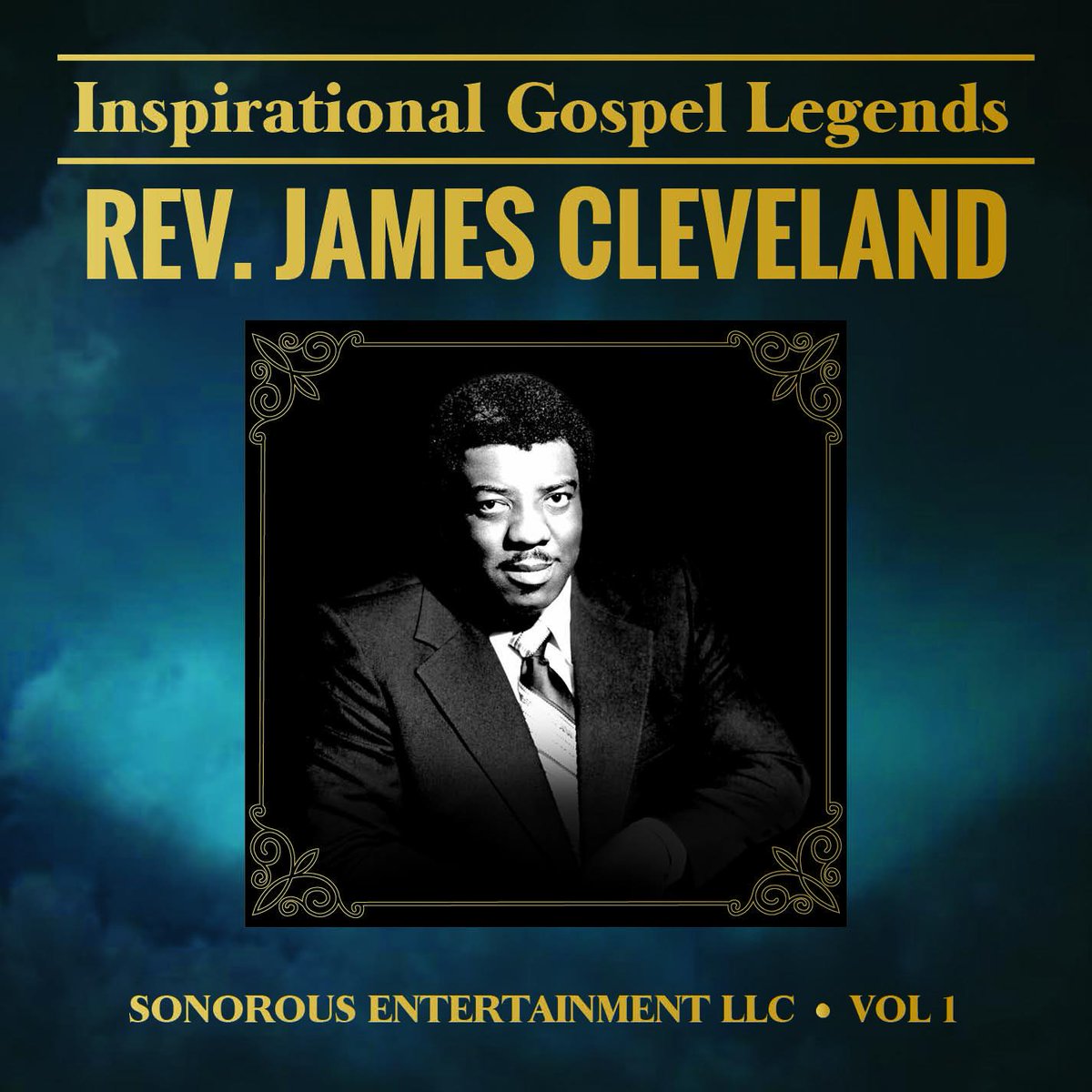 Coming Soon to A Wallmart Near You - The Inspirational Gospel Legends Volume 1 - Featuring Rev. James Cleveland