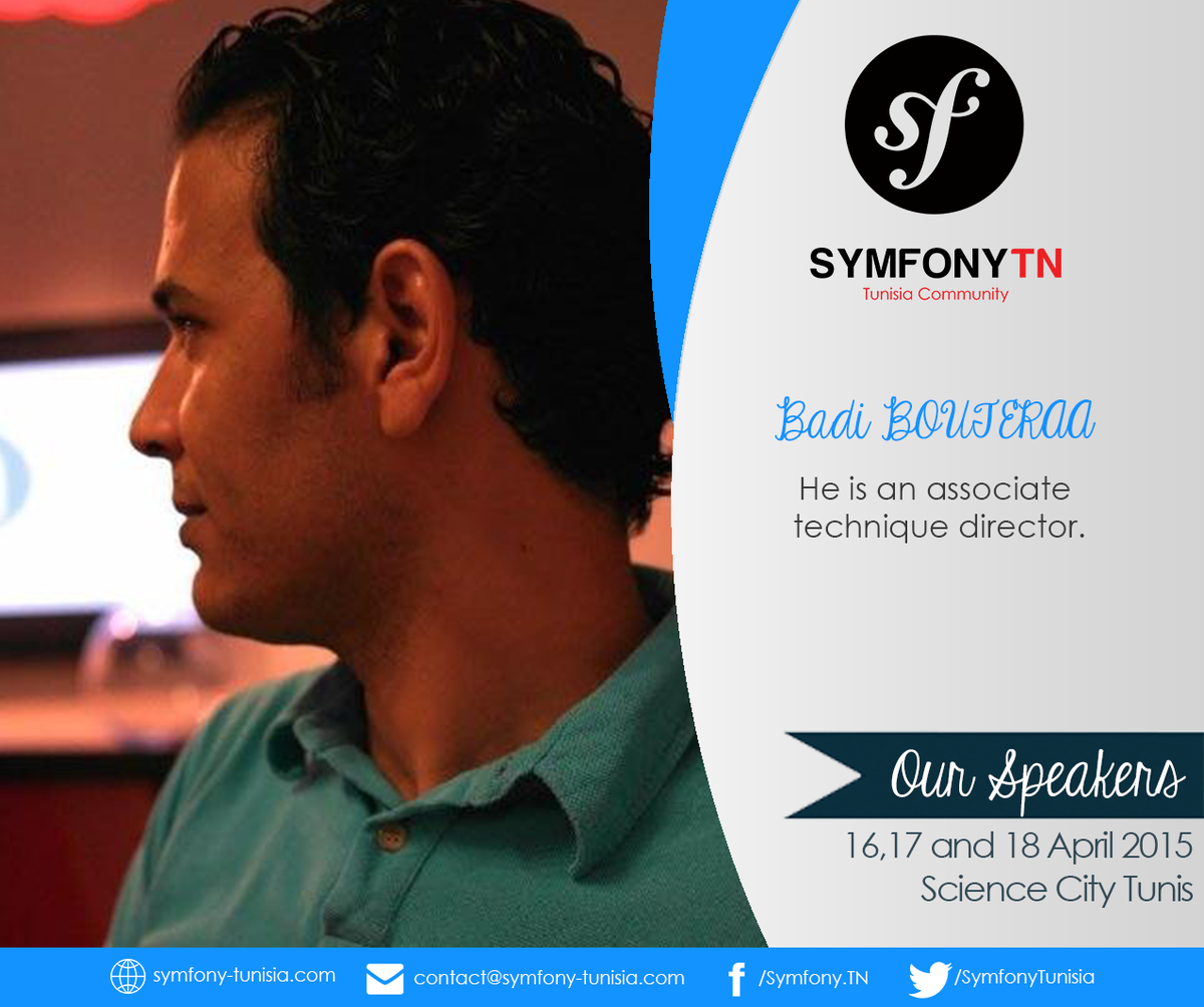 SymfonyTunisia's tweet image. Nous sommes ravis de vous présenter @BadiBouteraa,speaker #SYMFONYTN le 17avril 2015 à la cité des sciences de tunis.
