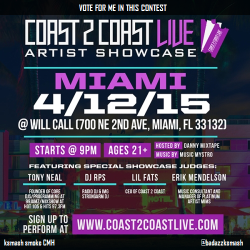 BADAZZKSMASH's tweet photo. Vote for me to perform at #Miami Edition 4/12/15! http://t.co/oRlPfMLoqB #Coast2Coast http://t.co/lJqSyKyW3A