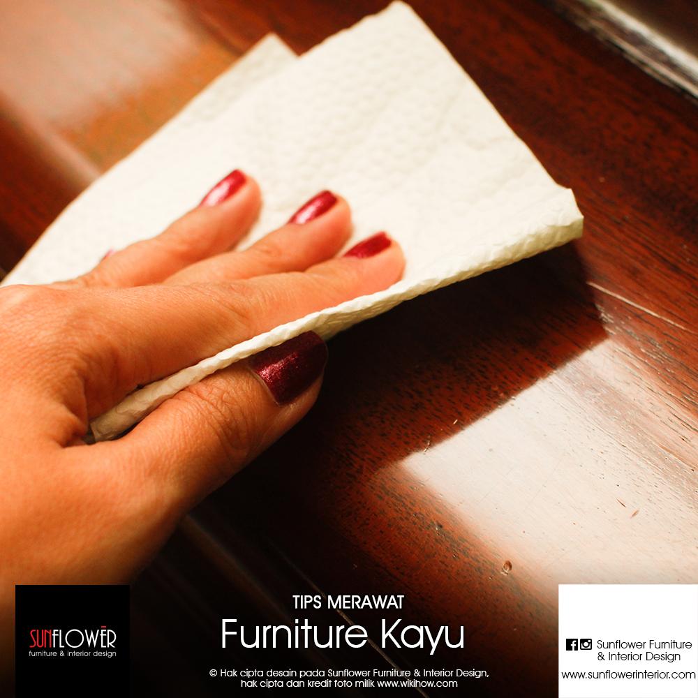 TIPS MERAWAT FURNITURE KAYU 
Simak di goo.gl/9KcU6T