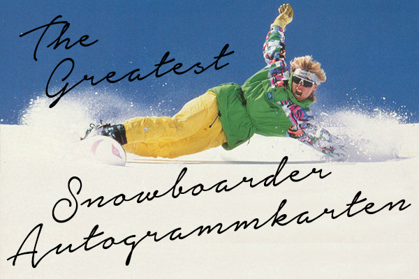 The 19 Greatest Snowboarder Autogrammkarten...(also we explain what an autogrammkate is) illicitsnowboarding.com/2015/03/the-19…