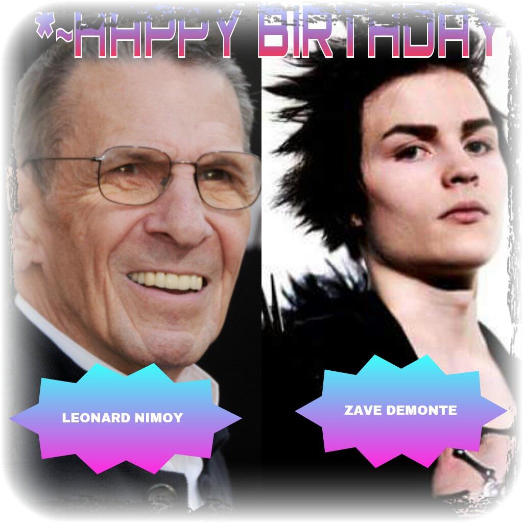 HAPPY BIRTHDAY!( little late) to both Leonard Nimoy and RIP: Leonard Nimoy 