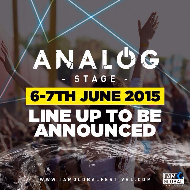 SamSupplier's tweet photo. WE R PLEASED 2 ANNOUNCE ANALOG WILL BE HOSTING A STAGE AT #IAMGLOBALFESTIVAL ON SATURDAY 6TH &amp; SUNDAY 7TH JUNE 2015! http://t.co/ApkfAu0RI2