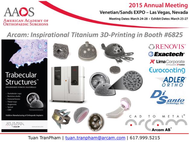 ttranpham's tweet image. Arcam: Inspirational Trabecular Titanium #3Dprinting in booth 6825 | tuan.tranpham@arcam.com | #AAOS2015 |