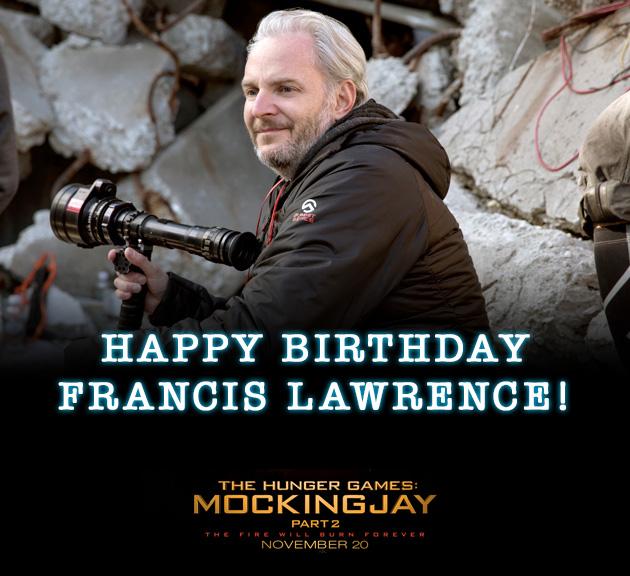 Happy Birthday to the man behind the girl on fire, FRANCIS LAWRENCE! What\s your favourite line from 