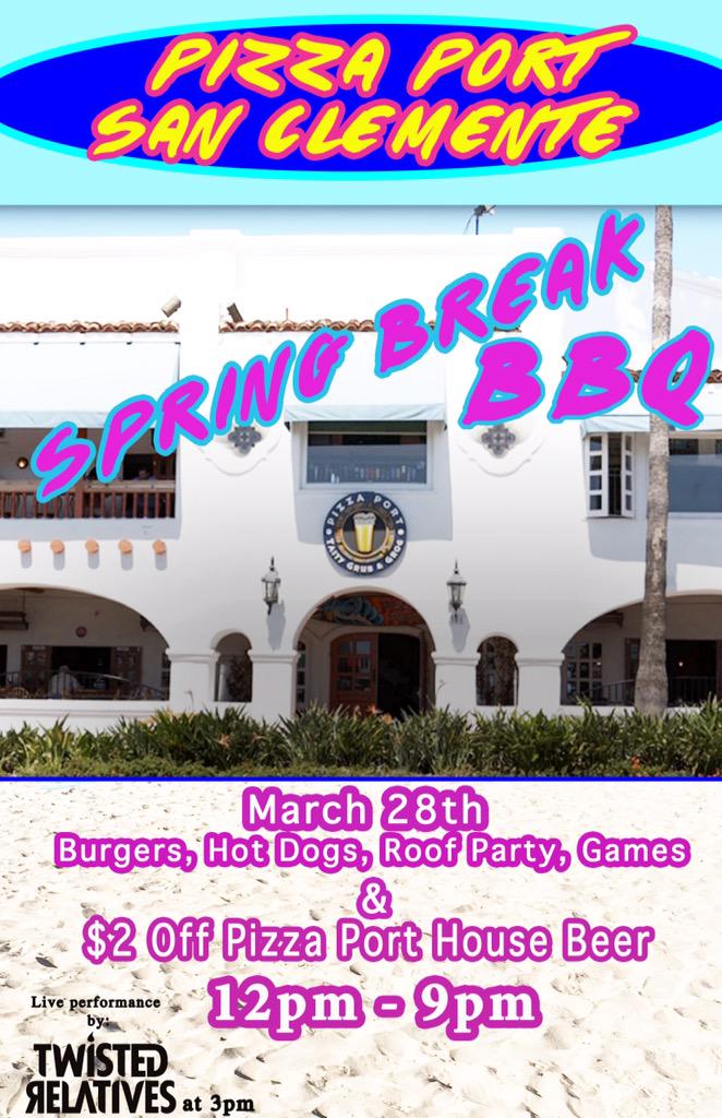 <a href="/pizzaportSC/">pizzaportsanclemente</a> is hosting a Spring Break BBQ on 3/28. Beer specials, BBQ, games and a live show from #TwistedRelatives
