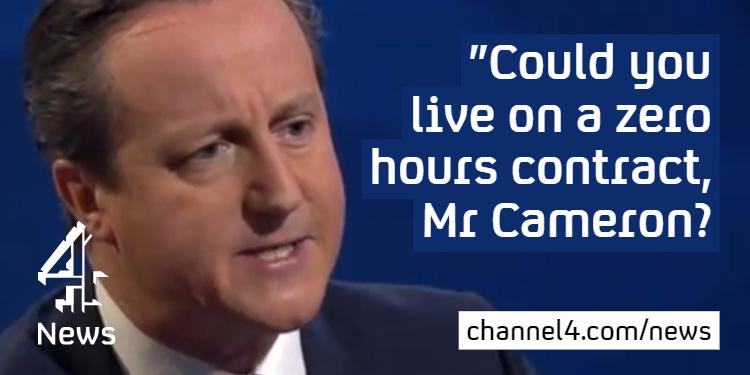 Channel4News's tweet photo. "Could you live on zero hours contract?" Paxo grills @David_Cameron
Live: https://t.co/ui4yFuDxgr
#BattleForNumber10 http://t.co/eIDq6WYHxW