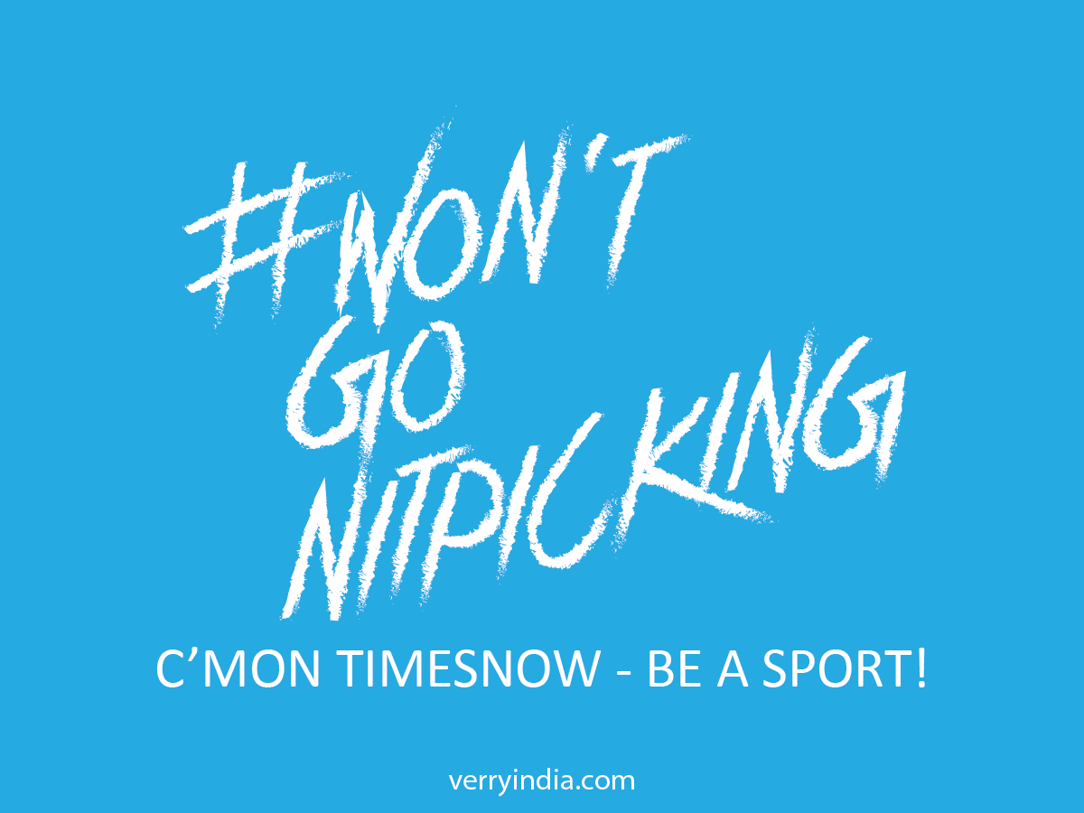 C'mon TimesNow - Be a Sport!!!!
#cricket #timesnow #verryindia #verrycrazy #indiavsaustralia