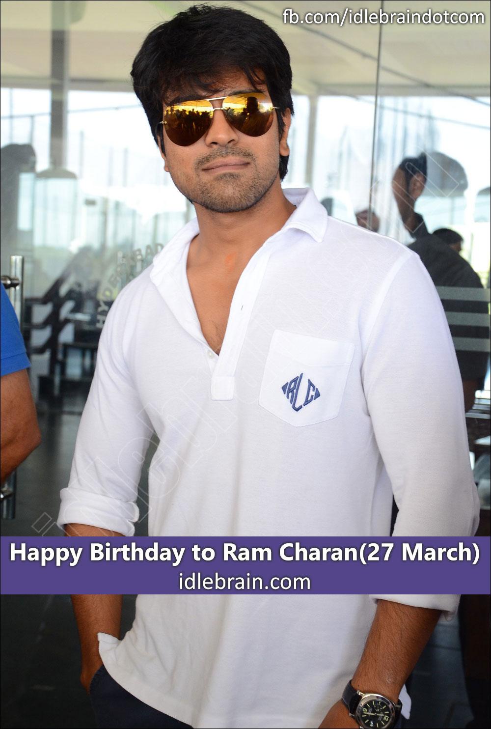   Happy Birthday to Ram Charan(27 March) 