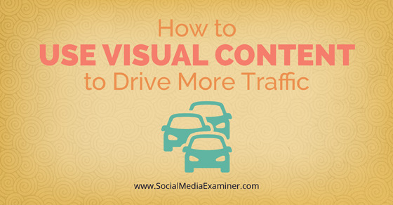 SMExaminer's tweet photo. NEW: How to Use Visual Content to Drive More Traffic http://t.co/TlKAA8AUdv by @sociallysorted http://t.co/rSO36BBaH7