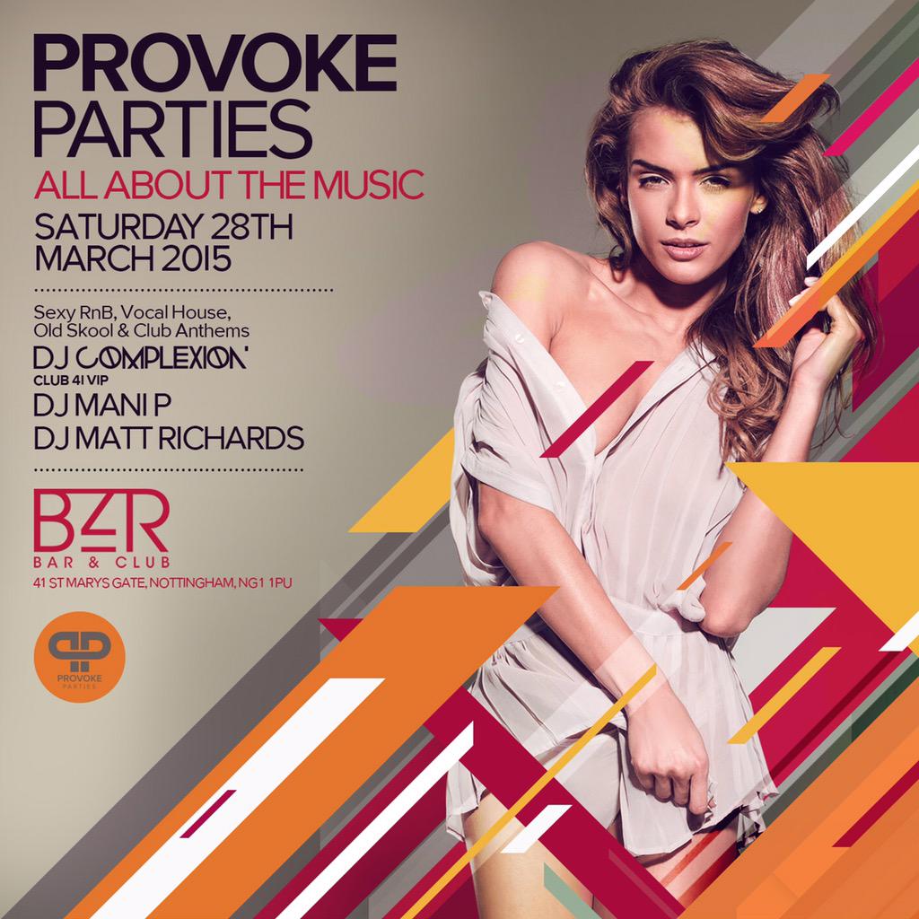 This Saturday Provoke Parties All About The Music <a href="/BZRNottingham/">BZR Nottingham</a> with <a href="/Complexion/">Complexion</a> <a href="/djmattrichards/">M A T T   R I C H A R D S</a> @MightyManiMouse