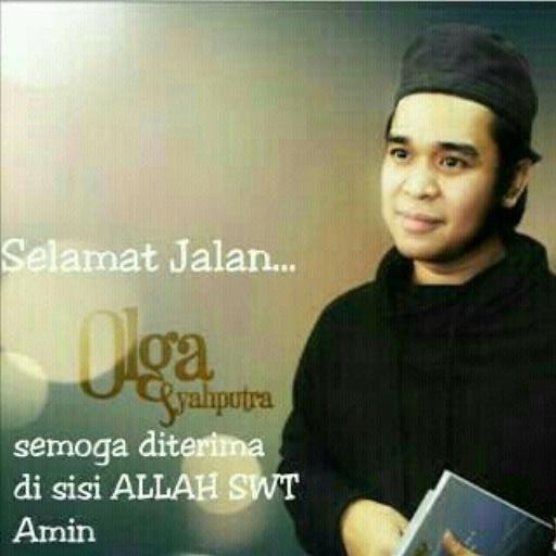 #RIPOlgaSyahputra 
#RIPkakak
#weloveyou