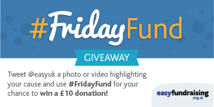 CAUSES: RT to get your supporters to enter you in the #FridayFund. Chance to win £10 donation bit.ly/1DxY19j