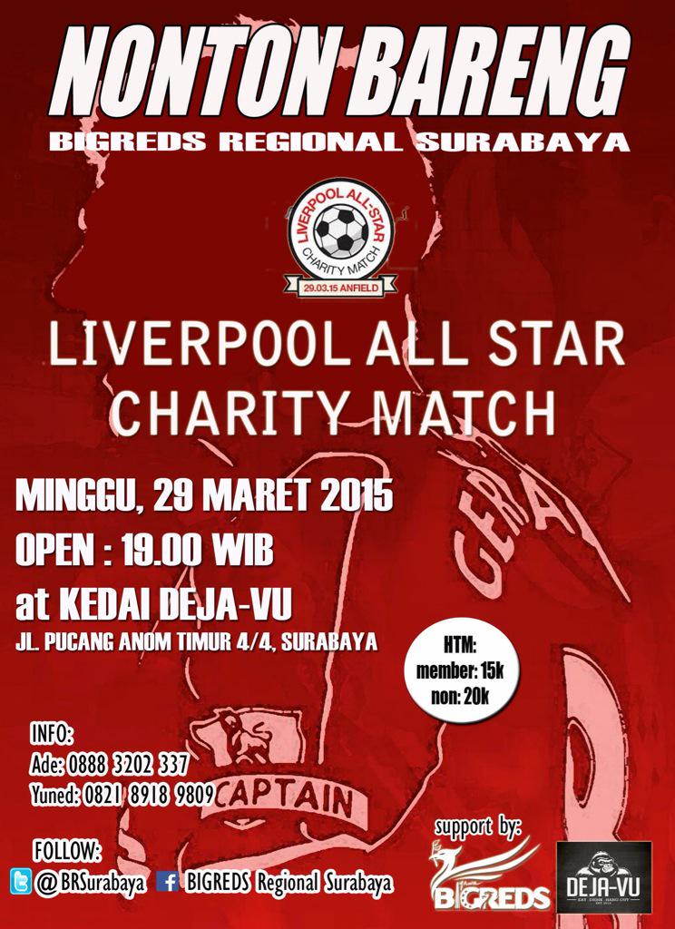 BRSurabaya's tweet photo. [NONBAR] LIVERPOOL ALL STAR CHARITY MATCH | Minggu 29/3/2015 | 19.00 WIB | di @kedai_dejavu | #BudayakanNonbar #KGMI http://t.co/6FGptEA1u2