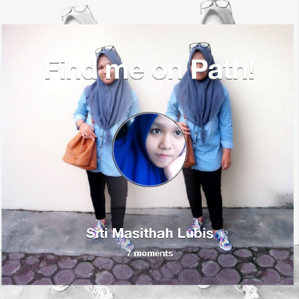 sitimasithah28's tweet photo. Find me on #Path now! Go to: http://t.co/uTZSxkvXc7! #thepersonalnetwork http://t.co/SrRsU6Lx11