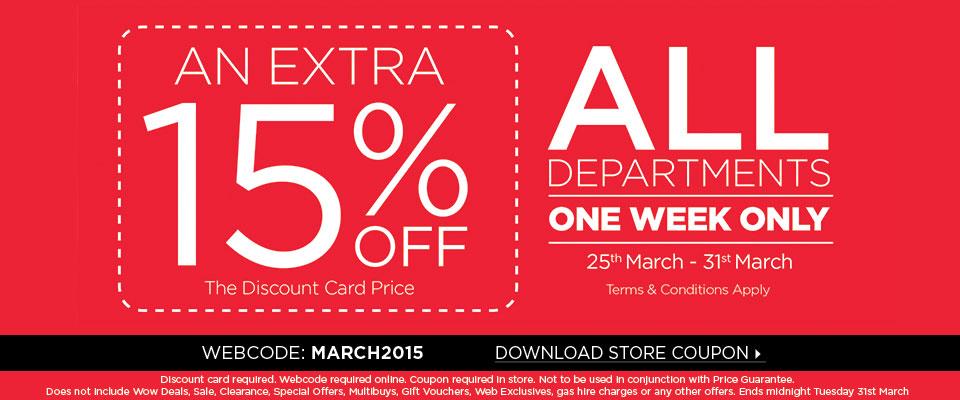 EXTRA 15% off this weekend. Simply use the code: MARCH2015 online gooutdoors.co.uk Exclusions apply.