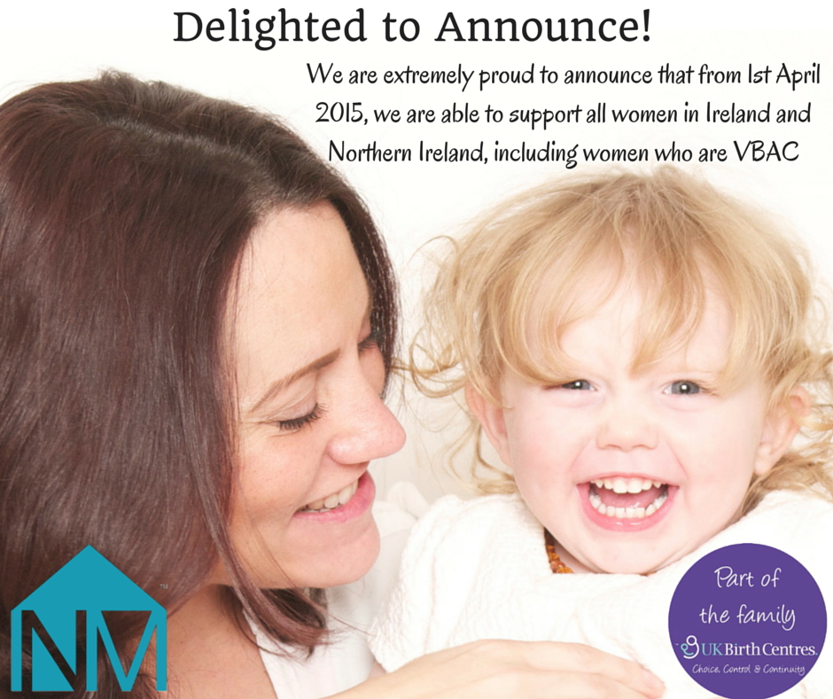 Proud to announce from 1st April 2015 we are able to support all women in Ireland, including VBAC! Thanks @BirthUK