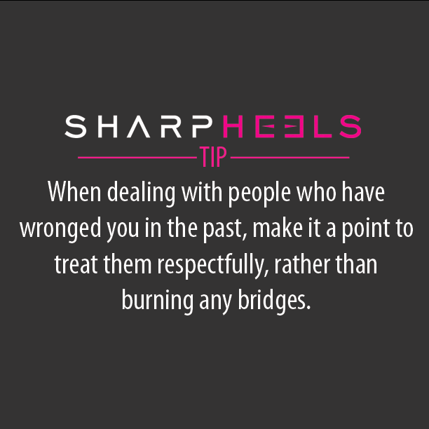 SharpHeels's tweet photo. #SharpHeelsTip "When dealing with people who have wronged you in the past, make it a point..." http://t.co/bseDGsmiH5 http://t.co/se1JXSqPan