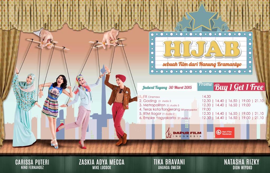 Ada kabar gembira nih! #filmhijab tayang lg di bioskop 30 Maret 2015 dgn promo Buy 1 Get 1 free. Cek jadwalnya yuk!