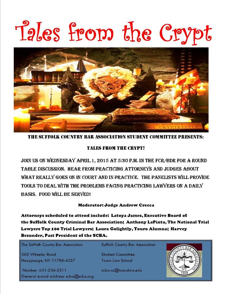 Suffolk County Bar Association -Student Committe Presents Tales from the Crypt at #Tourolaw on April 1, 5:30pm