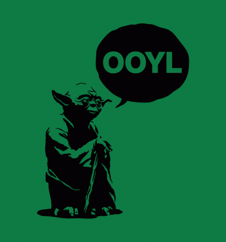 SWshirts's tweet image. OOYL: 4 Letters, Lots of Wisdom. Thanks Master Yoda. Get it here : goo.gl/jVHI1I 20$