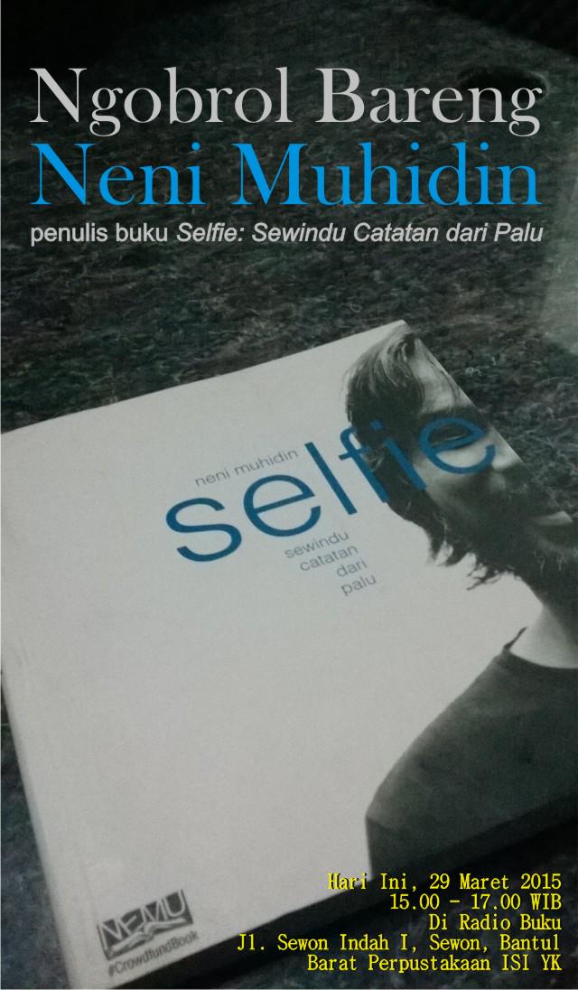 Ini acara sore nanti. Ngobrol Bareng <a href="/nemubuku/">neni muhidin</a> di Radio Buku. Jam 15.00. Penulis buku #Selfi Sewindu Catatan dr Palu