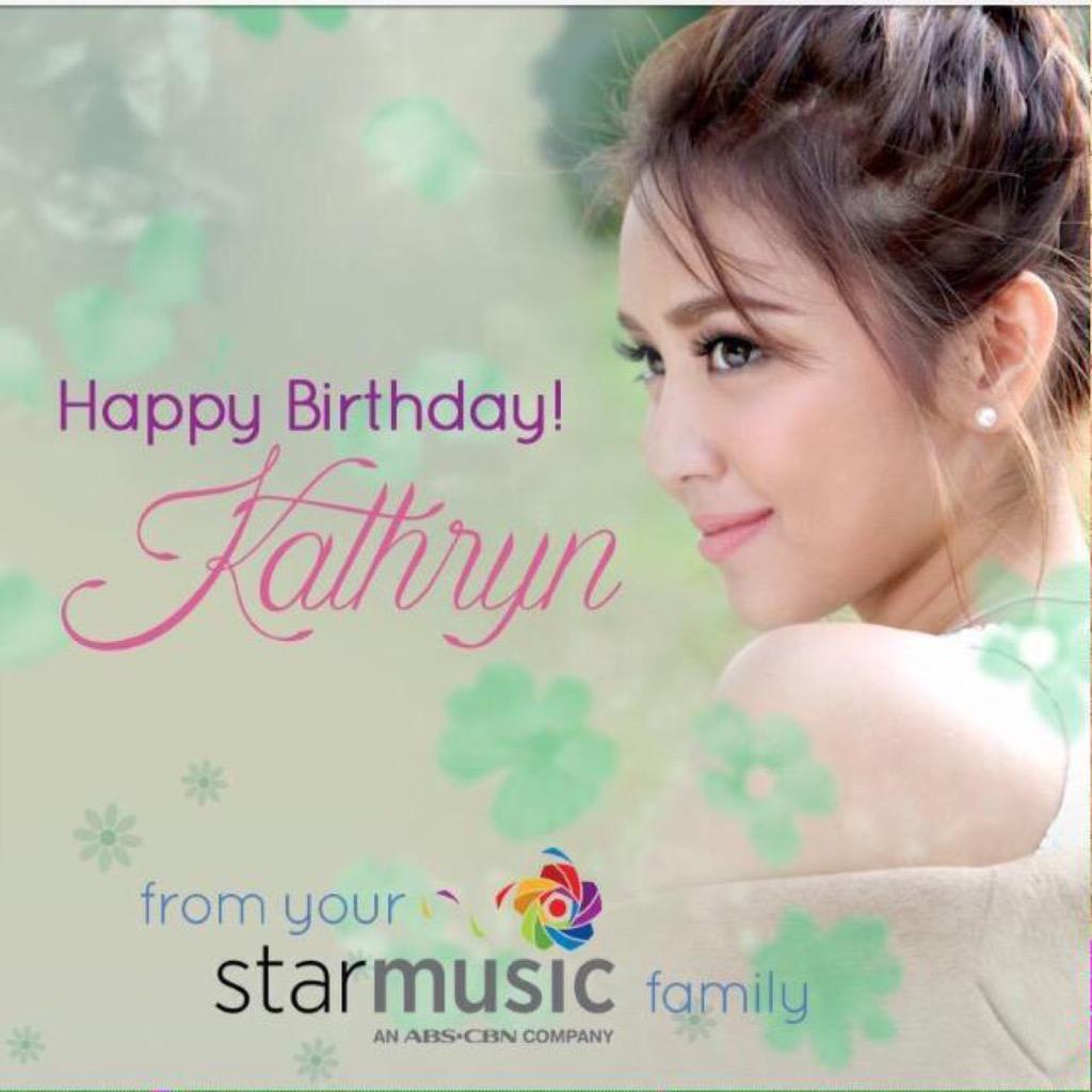   Happy Birthday to the Teen Queen & Star Music Princess Kathryn Bernardo!!!  