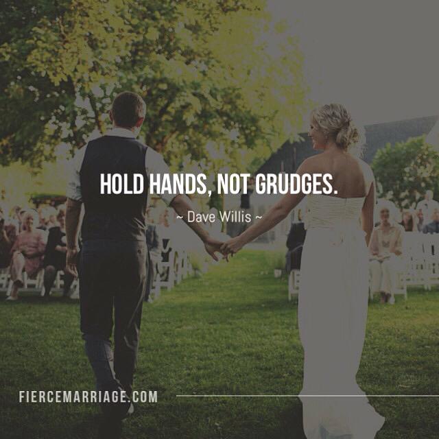 Hold hands, not grudges. 

Pic by @jeffkmarsh, quote by @davewillis / #marriage #love #fiercemarriage