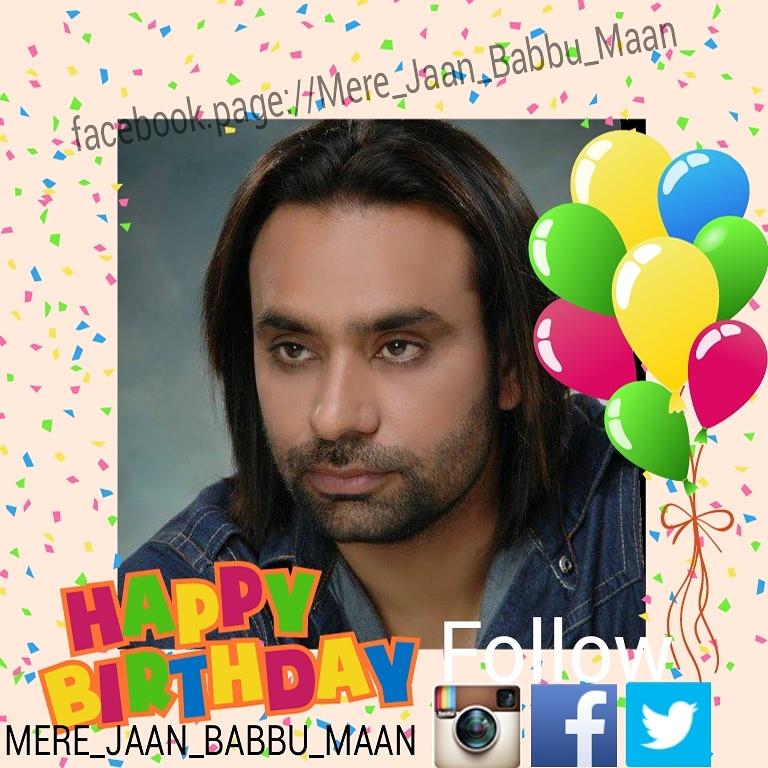 Very very Happy Birthday bai g..
40 Birthday of Babbu maan bai g...
Waheguru g khush rakhan bai g nu.. 