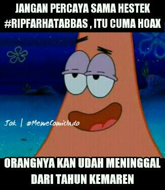 tripleK31's tweet photo. Jangan percaya sama hestek #RIPFarhatAbbas , itu cuma hoax -Jok http://t.co/Rh6v31Gfoj