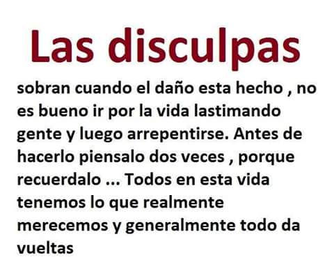 En  la vida todo lo que hagas  se te regresa  a ti y más  si lo haces  es mal.